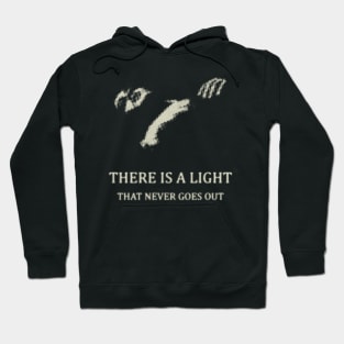 THERE IS A LIGHT Hoodie
